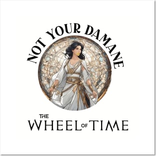 Im not your damane - the wheel of time Posters and Art